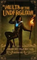 Vaults of the Undergloom Farshore Chronicles, Book Four