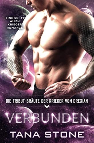 Verbunden: Eine Sci-Fi Alien Krieger Romanze