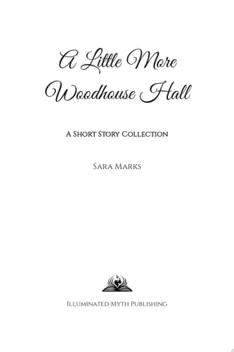 A Little More Woodhouse Hall