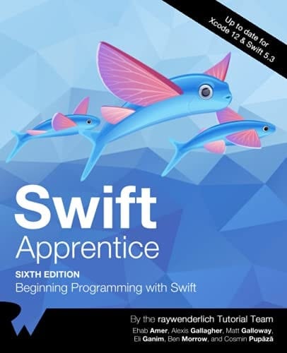 Swift Apprentice (Sixth Edition) Beginning Programming with Swift
