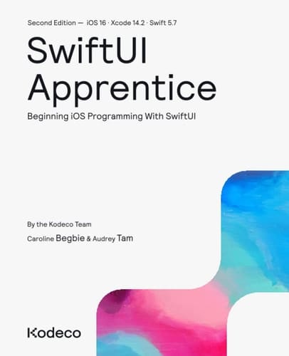 SwiftUI Apprentice (Second Edition) Beginning IOS Programming With SwiftUI