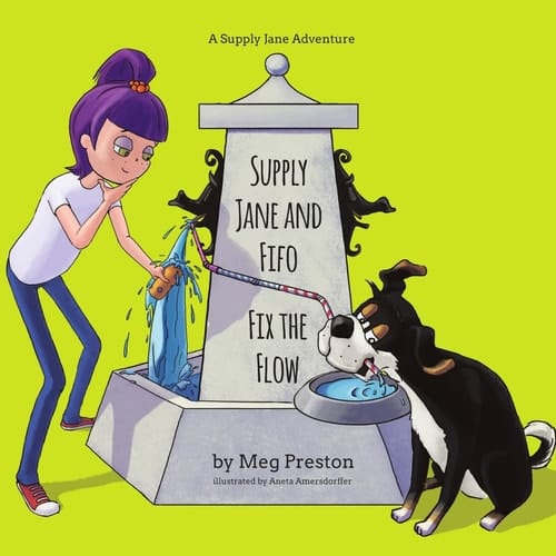 Supply Jane & Fifo Fix the Flow A Supply Chain and Logistics Adventure for Kids