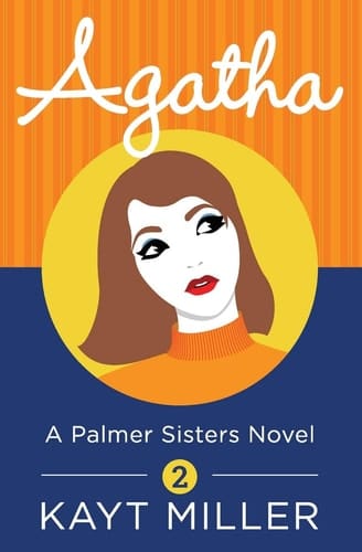 Agatha A Palmer Sisters Book 2