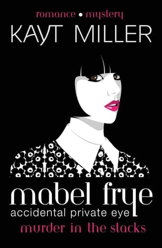 Mabel Frye Murder in the Stacks: Accidental Private Eye