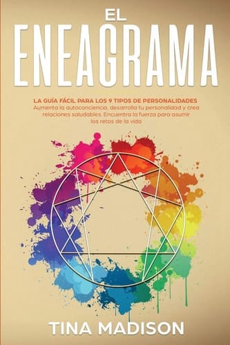 El Eneagrama La Guía Fácil Para Los 9 Tipos de Personalidades. Aumenta la Autoconciencia, Desarrolla Tu Personalidad Y Crea Relaciones Saluda