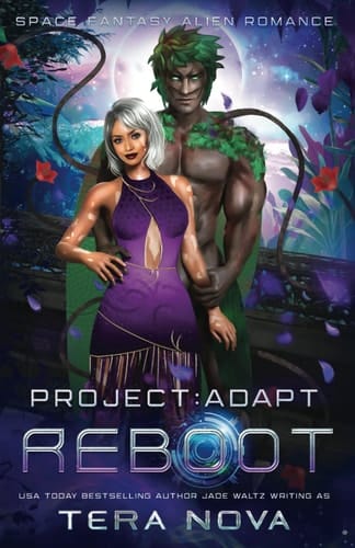 Reboot: A Space Fantasy Alien Romance (Book 5) (Project: Adapt)