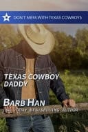 Texas Cowboy Daddy Don't Mess with Texas Cowboys