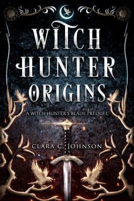 Witch Hunter Origins (Witch Hunter's Blade)