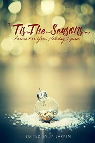 ’Tis The Seasons: Poems For Your Holiday Spirit (The Red Penguin Collection)