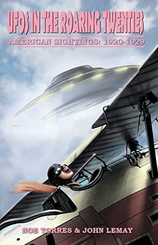 UFOs in the Roaring Twenties American Sightings, 1920-1929