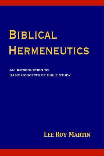 Biblical Hermeneutics An Introduction to Basic Concepts of Bible Study