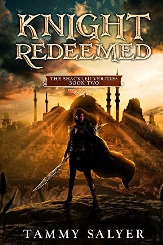 Knight Redeemed The Shackled Verities (Book Two)