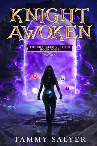 Knight Awoken The Shackled Verities (Book Four)