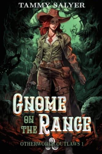 Gnome on the Range Otherworld Outlaws 1