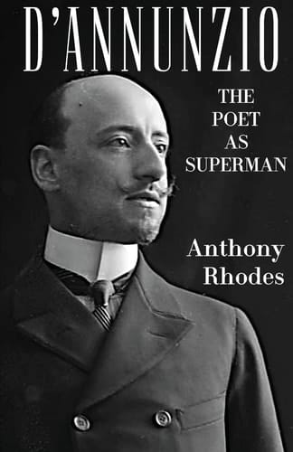 D'Annunzio The Poet as Superman