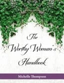 The Worthy Woman's Handbook