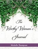 The Worthy Woman's Journal