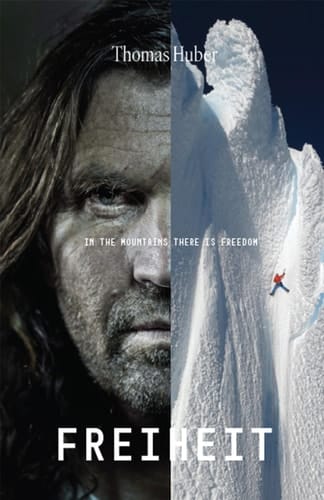 Freiheit Freedom in the Mountains