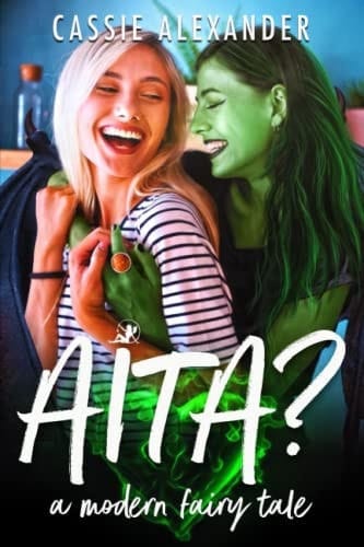 AITA? A Modern Fairy Tale