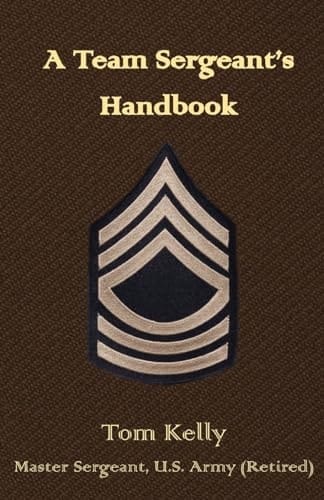 A Team Sergeant's Handbook