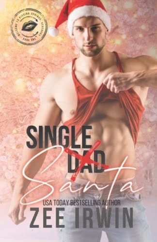 Single Santa Welcome to Kissing Springs, Book 1