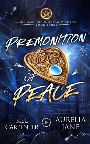 Premonition of Peace Her Immortal Monsters Book 3