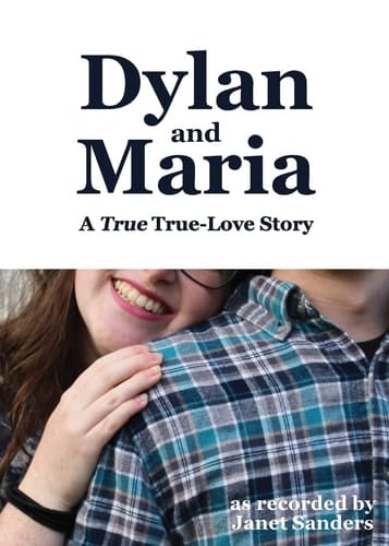 Dylan and Maria A True True-love Story