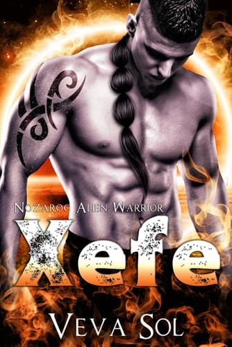 Xefe : A Scifi Alien Abduction Romance: Nozaroc Alien Warrior