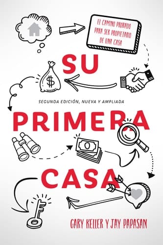 Su Primera Casa El Camino Probado Para Ser Propietario de Una Casa
