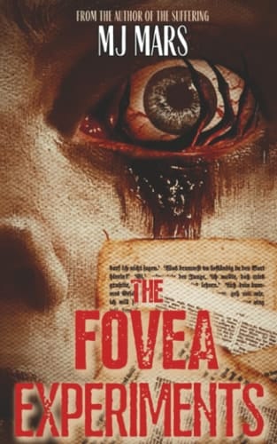 The Fovea Experiments: a Novel