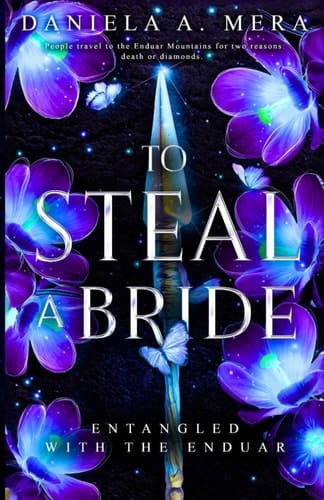 To Steal A Bride: An Enemies to Lovers Fantasy Romance Entangled with the Enduar