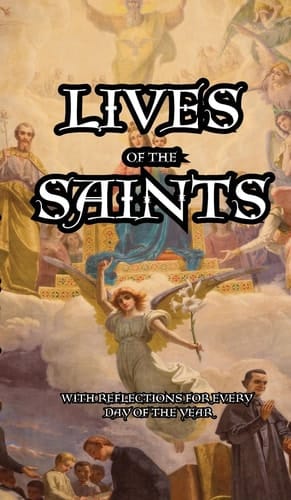 Lives of the Saints Reflections for Every Day of the Year