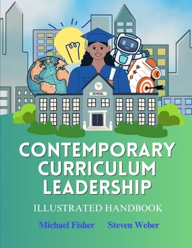 Contemporary Curriculum Leadership An Illustrated Handbook