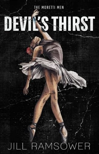 Devil's Thirst: Special Print Edition: A Mafia Stalker Romance (The Moretti Men)
