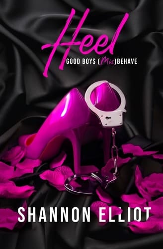 Heel A Femdom/ Male Submissive Billionaire Romance (Alternate Cover) (Ingram Spark)