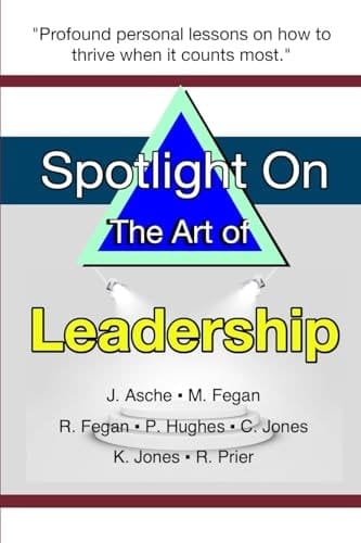 Spotlight on the Art of Leadership