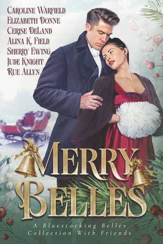 Merry Belles, a Bluestocking Belles Collection with Friends