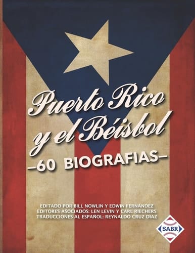 Puerto Rico y el Béisbol 60 Biografías