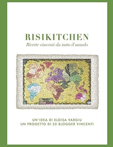 Risikitchen Ricette Vincenti Da Tutto il Mondo