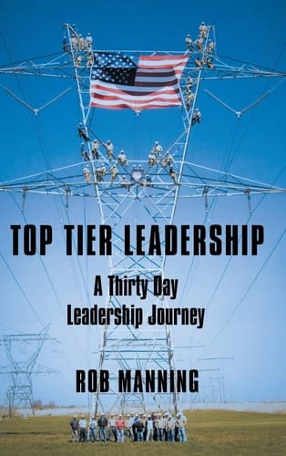 Top Tier Leadership A Thirty Day Leadership Journey