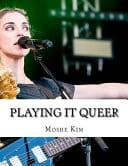 Playing It Queer