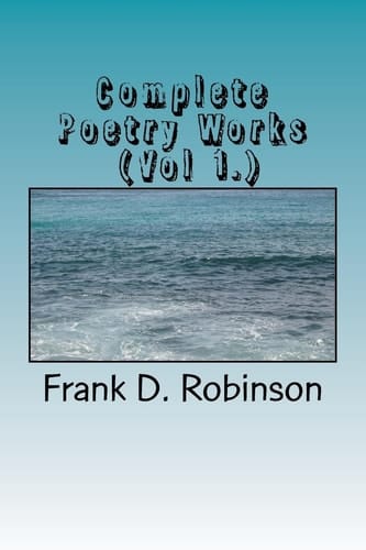 Complete Poetry Works (Vol 1. )