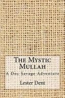 The Mystic Mullah A Doc Savage Adventure