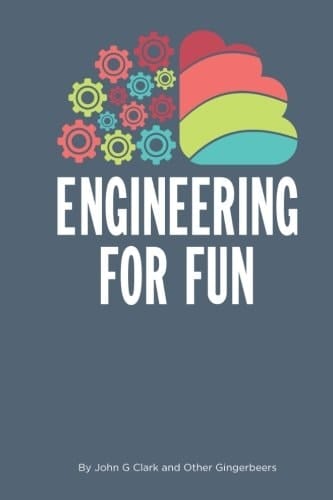 Engineering for Fun