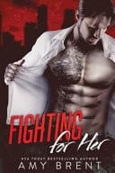 Fighting for Her