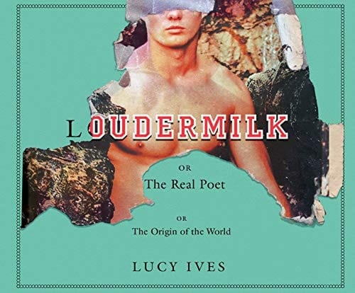 Loudermilk: Or, The Real Poet; Or, The Origin of the World