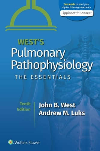 West's Pulmonary Pathophysiology The Essentials