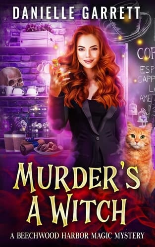 Murder's a Witch A Beechwood Harbor Magic Mystery