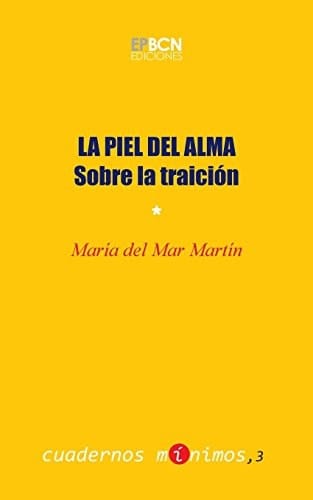 La Piel Del Alma Sobre la Traición