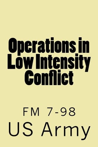 Operations in Low Intensity Conflict Fm 7-98